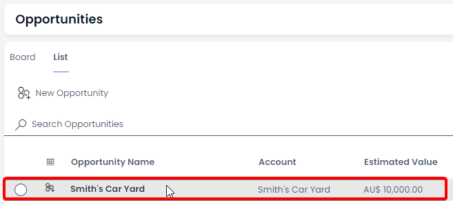 A screenshot that shows how to open an Opportunity item from the list tab in Explorer. The screenshot is annotated with a red box to highlight the item row titled &quot;Smith&#39;s Car Yard.&quot;